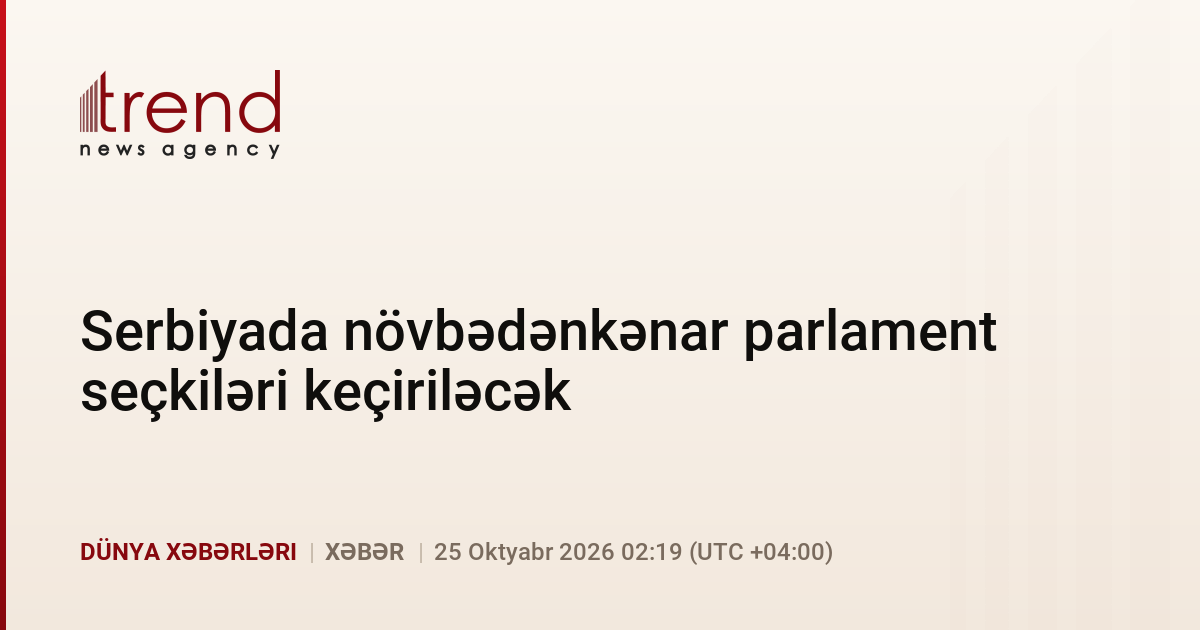 Serbiyada növbədənkənar parlament seçkiləri keçiriləcək xəbəri üçün şəkil