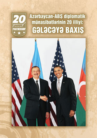 "Azərbaycan-ABŞ diplomatik münasibətlərinin 20 illiyi: Gələcəyə baxış"