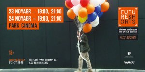 Bakıda Future Shorts Festivalı çərçivəsində bir sıra filmlərin nümayişi keçiriləcək