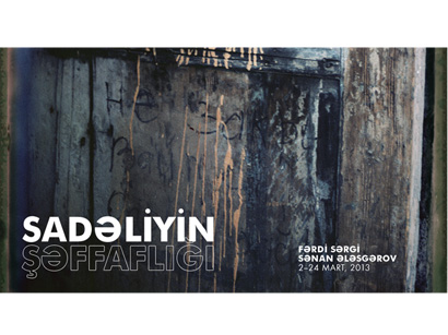 “Yay” sərgi salonunda “SADƏLİYİN ŞƏFFAFLIĞI” adlı sərgi açılacaq