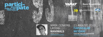 “YARAT” Müasir İncəsənət Məkanı amerikalı rəssam Mark Cenkinsin layihəsini təqdim edir