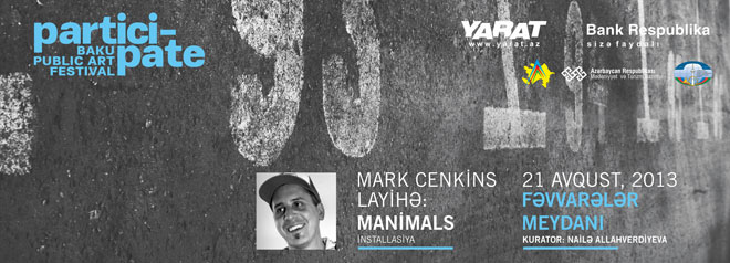“YARAT” Müasir İncəsənət Məkanı amerikalı rəssam Mark Cenkinsin layihəsini təqdim edir