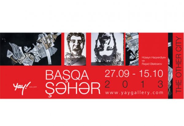 "Yay" qalereyasında  "Başqa bir şəhər" sərgisi keçiriləcək (FOTO)