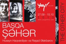 "Yay" qalereyasında  "Başqa bir şəhər" sərgisi keçiriləcək (FOTO)