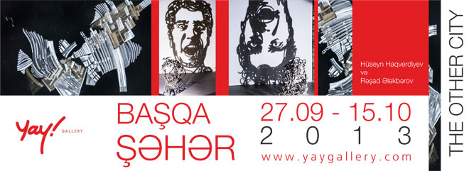 "Yay" qalereyasında  "Başqa bir şəhər" sərgisi keçiriləcək (FOTO)
