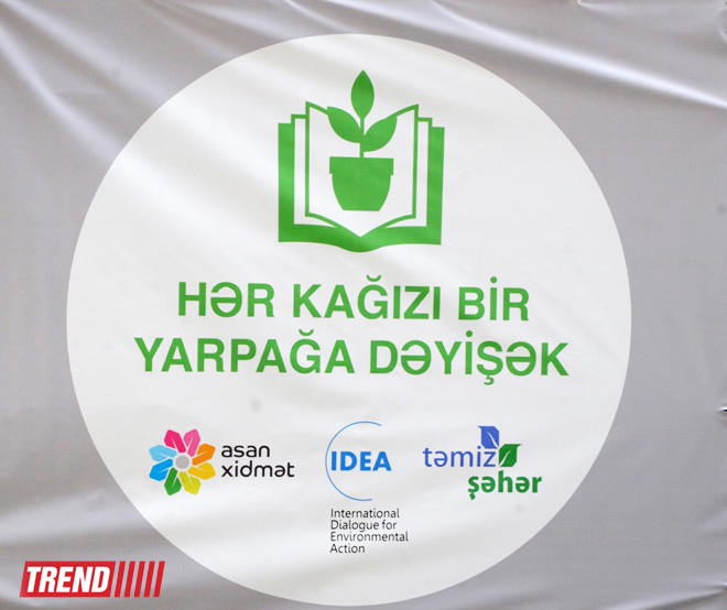 Bakıda "Hər kağızı bir yarpağa dəyişək" layihəsi çərçivəsində kütləvi aksiyaya start verilib (FOTO)