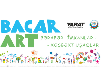 "YARAT" və Ailə, Qadın və Uşaq Problemləri üzrə Dövlət Komitəsi BACARART layihəsini davam etdirirlər