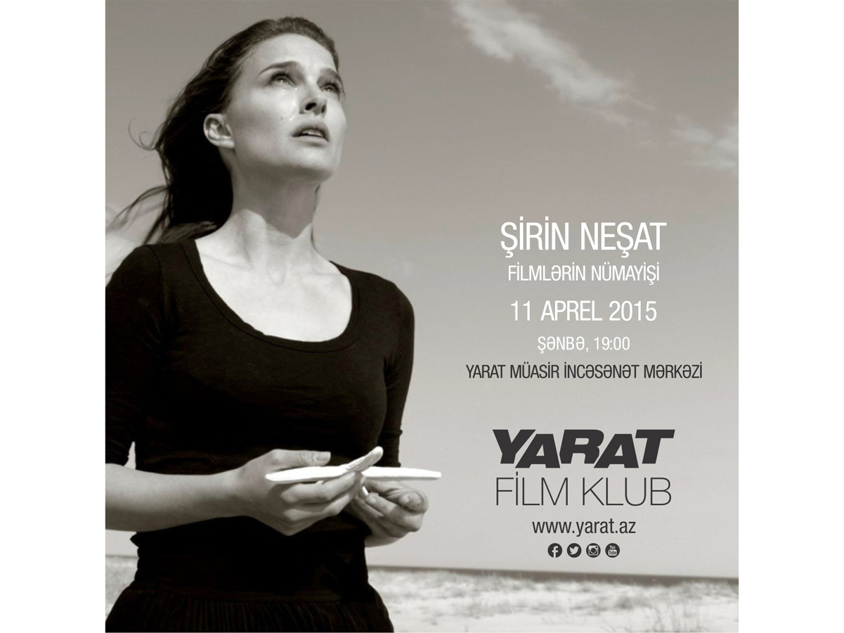 YARAT Film Klubunda Şirin Neşatın filmləri nümayiş olunacaq