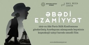 Heydər Əliyev Fondunun dəstəyi ilə çəkilən “Əbədi ezamiyyət” sənədli filminin təqdimat mərasimi keçiriləcək (FOTO/VİDEO)
