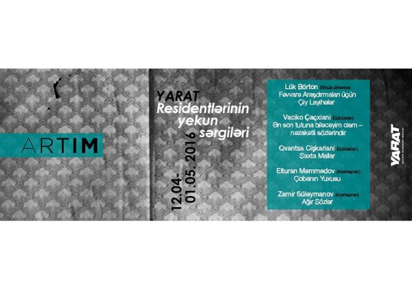 ARTIM Layihə Məkanında unudulmaz sərgi...