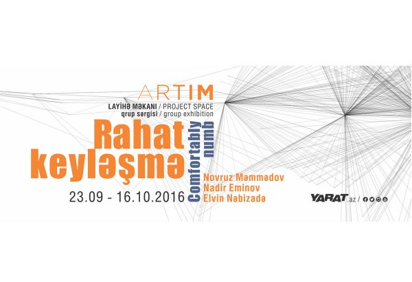 “Rahat keyləşmə” adlı qrup sərgisi keçiriləcək