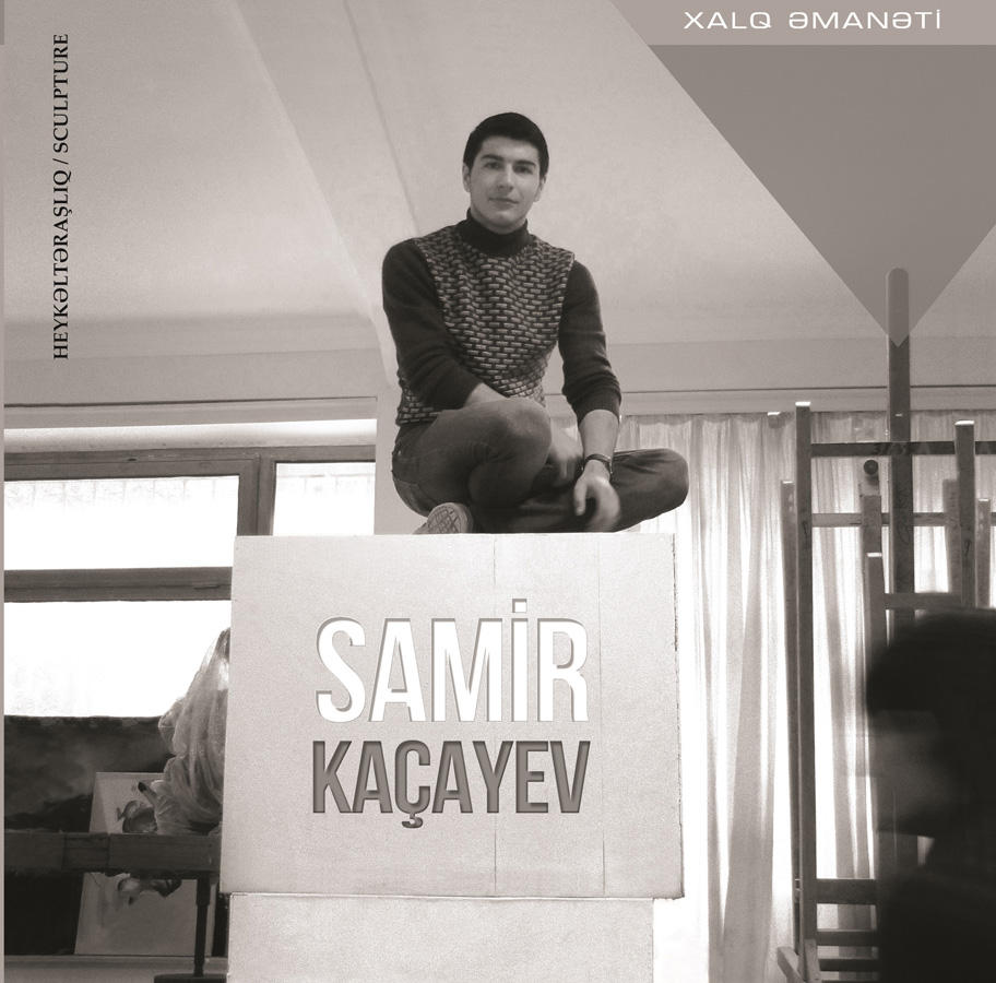 Şəhid-heykəltəraş Samir Kaçayevin həyat və yaradıcılığı “Xalq Əmanəti”ndə (FOTO)