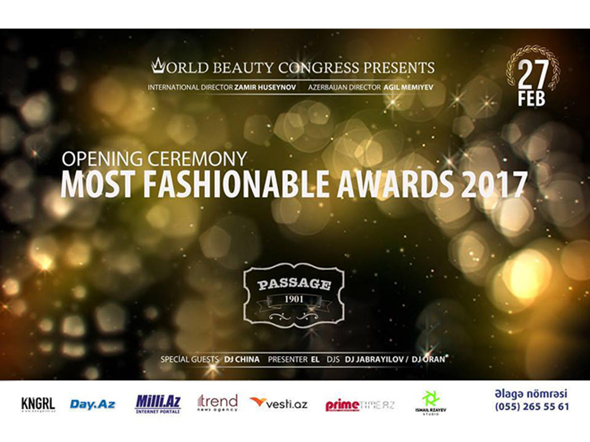 "Most Fashionable Awards 2017" beynəlxalq mükafatladırma mərasiminin açılışı keçiriləcək