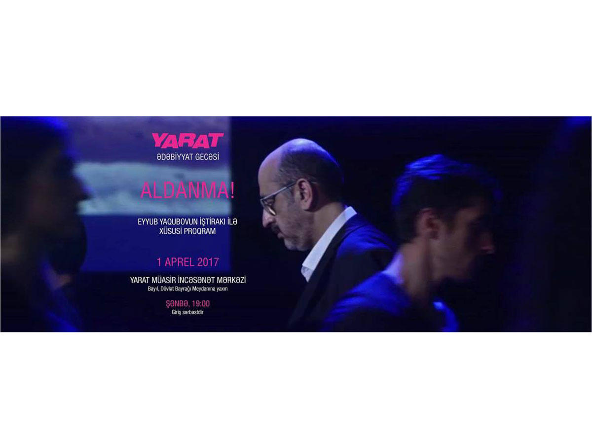 YARAT Müasir İncəsənət Məkanında Eyyub Yaqubovun konserti keciriləcək