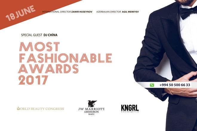 "Most Fashionable Awards" 2017-nin mükafatlandırma mərasiminin tarixi bəlli oldu
