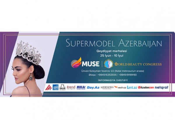 "Supermodel Azerbaijan" beynəlxalq müsabiqəyə sənəd qəbulu başlayıb