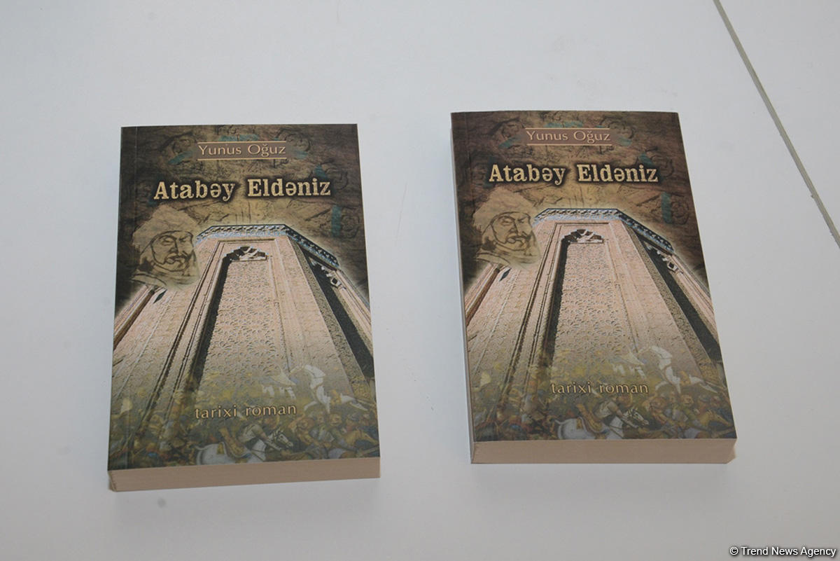 Yunus Oğuzun yeni nəşr olunan “Atabəy Eldəniz” tarixi romanının təqdimatı olub (FOTO)