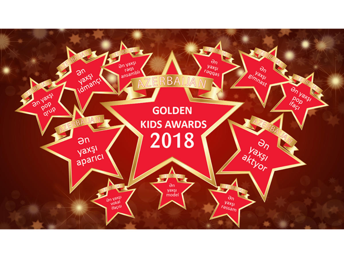 "Azerbaijan golden kids awards 2018" mükafatlandırma mərasimi baş tutacaq