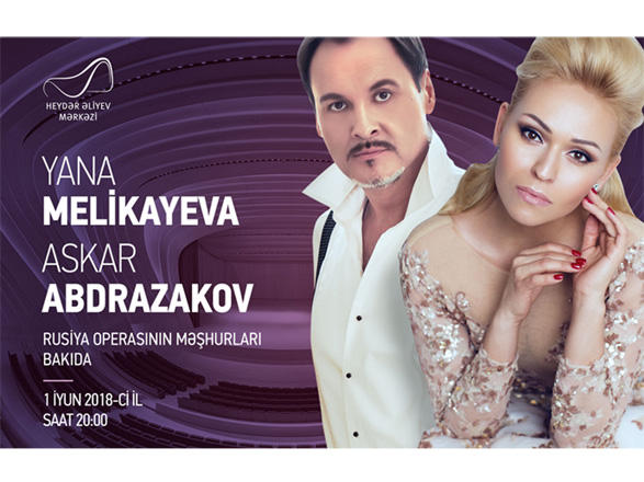 Yana Melikayeva və Askar Abdrazakovun Heydər Əliyev Mərkəzində konserti olacaq