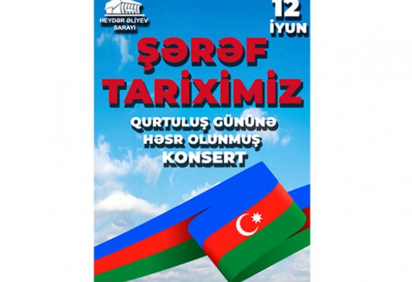 Heydər Əliyev Sarayında “Milli Qurtuluş Günü”nə həsr olunmuş konsert keçiriləcək