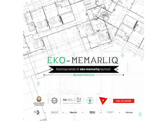 Eko-Memarlıq layihəsinə start verilir