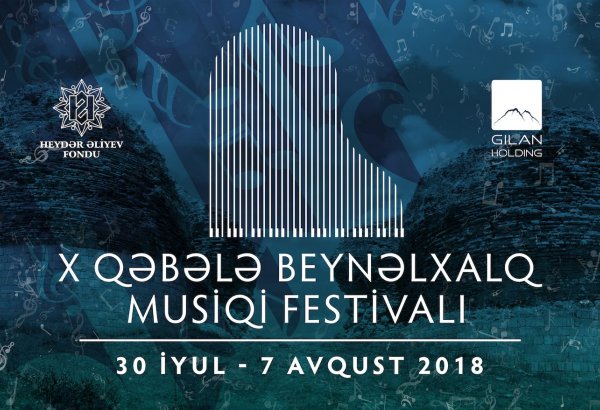 X Qəbələ Beynəlxalq Musiqi Festivalının proqramı açıqlanıb