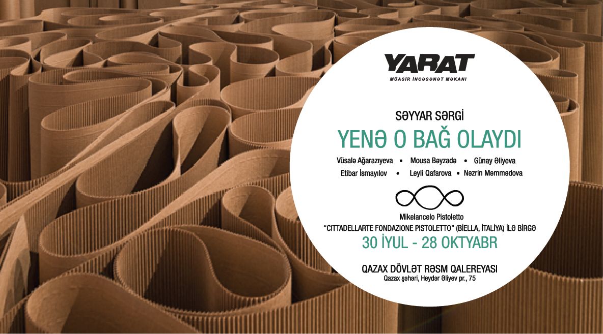 YARAT Qazaxda “Yenə o bağ olaydı” səyyar sərgisini təqdim edir