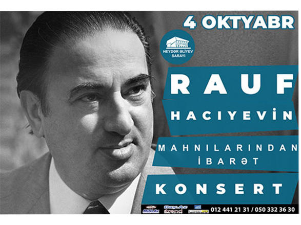 Görkəmli bəstəkar Rauf Hacıyevin mahnılarından ibarət konsert təşkil olunacaq (VİDEO)