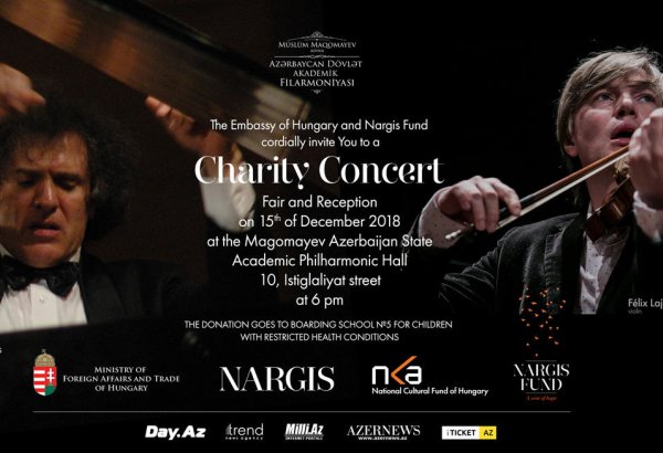 "Nargis" fondu və Macarıstan səfirliyi Azərbaycanda birgə xeyriyyə konserti və yarmarkası keçirəcək