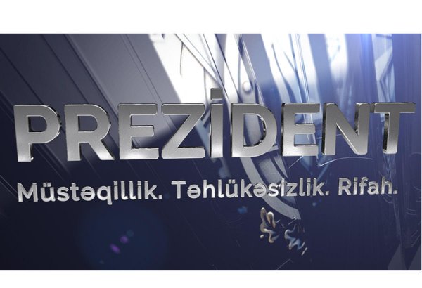 Video layihə: PREZİDENT. Müstəqillik. Təhlükəsizlik. Rifah 28.11.2020 tarixli bölüm