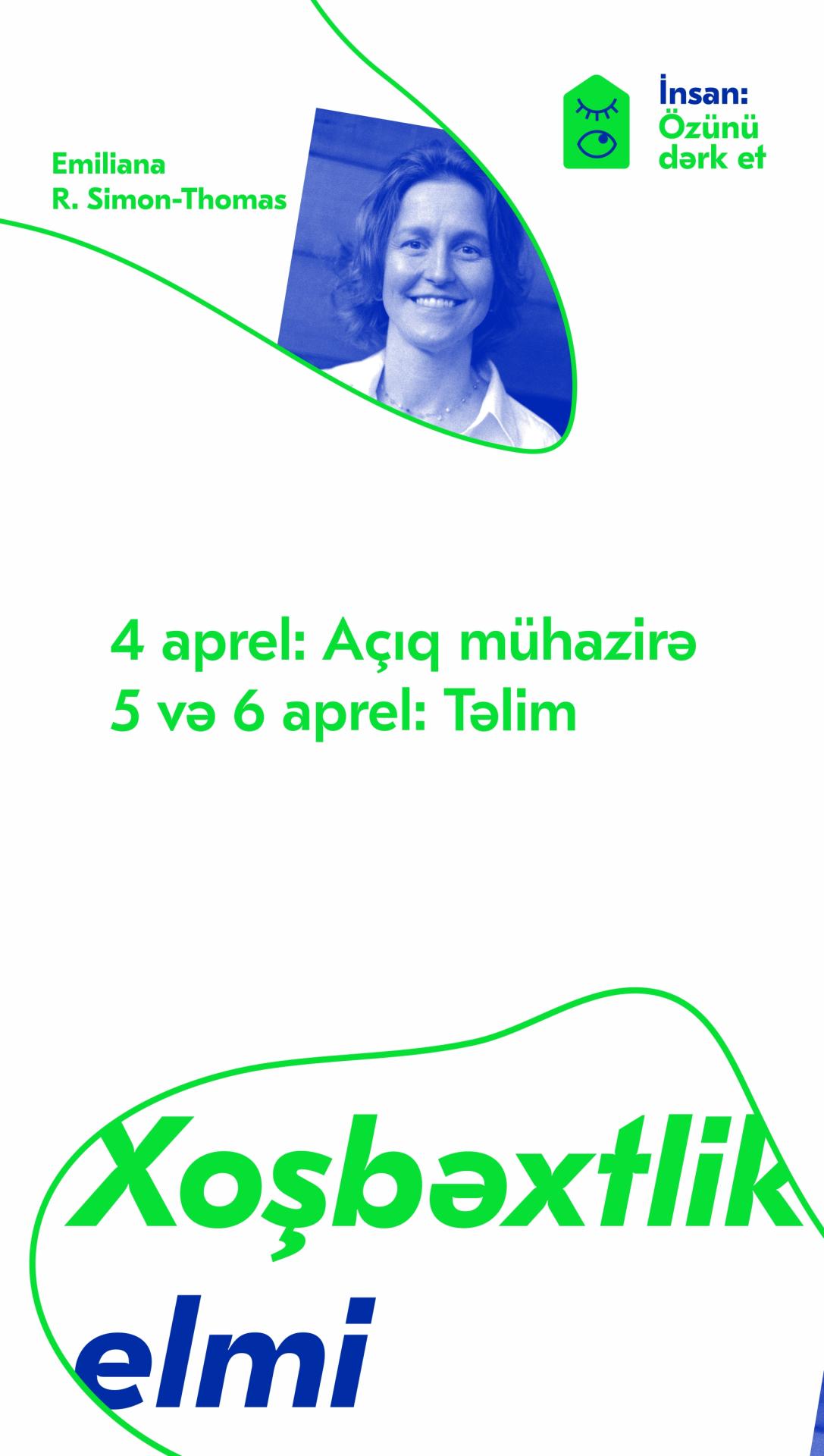 Emiliana R. Simon-Tomas Bakıda "Xoşbəxtlik elmi" adlı ödənişsiz təcrübi təlim keçirəcək (VİDEO)