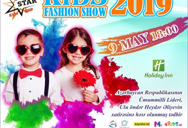 “Kids Fashion Show 2019” yarışması keçiriləcək