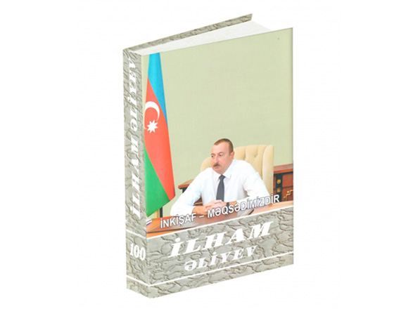 "İlham Əliyev. İnkişaf - məqsədimizdir" çoxcildliyinin 100-cü kitabı çapdan çıxıb