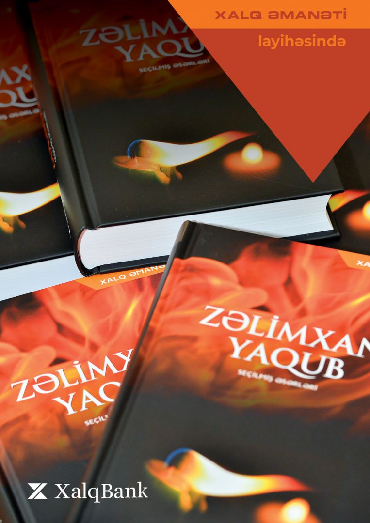 Xalq Əmanəti layihəsinin XX nəşri – Zəlimxan Yaqub (FOTO)