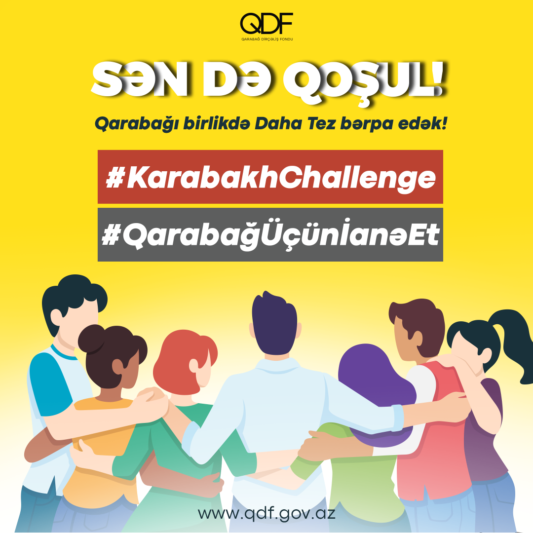 Qarabağ Dirçəliş Fondunun #KarabakhChallenge kampaniyasına siz də qoşulun! (FOTO)