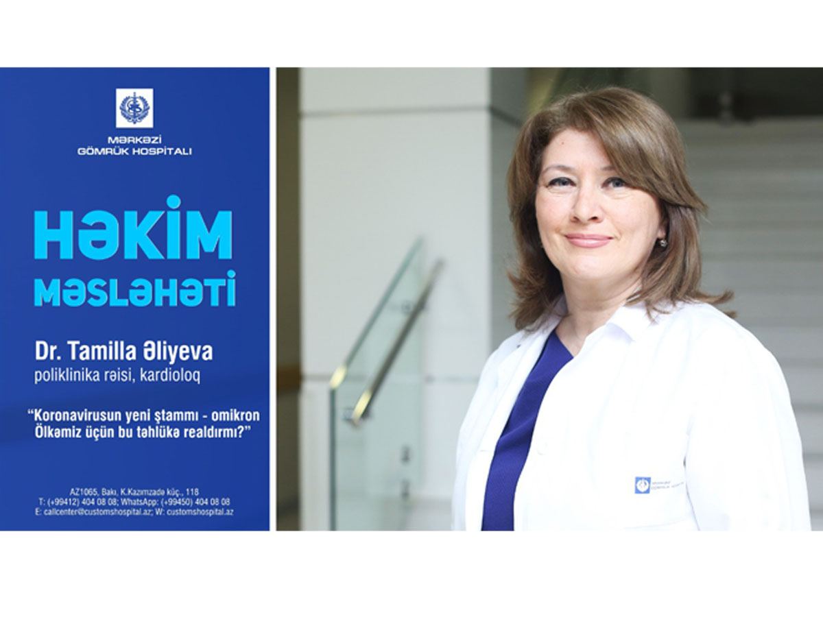 Koronavirusun yeni ştammı – omikron. Ölkəmiz üçün bu təhlükə realdırmı? - Mərkəzi Gömrük Hospitalının şöbə rəisi