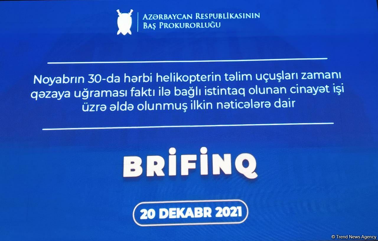 Baş Prokurorluq Qaraheybətdəki helikopter qəzasının səbəblərini açıqlayıb (FOTO/VİDEO)