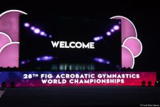 Bakıda akrobatika gimnastikası üzrə Dünya çempionatının açılış mərasimi keçirilib (FOTO)