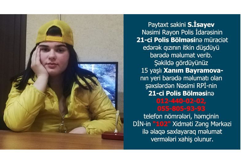 Bakıda 15 yaşlı qız itkin düşüb