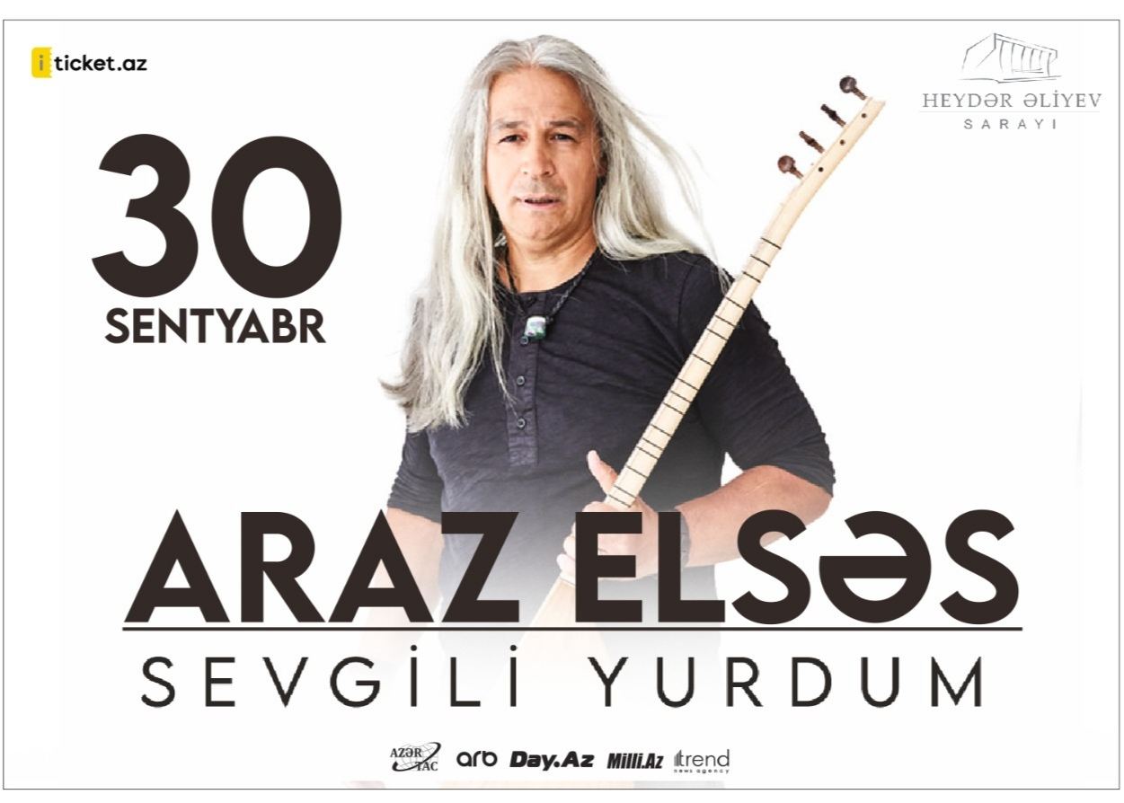 Heydər Əliyev Sarayında dünyaca məşhur azərbaycanlı ozan Araz Elsəsin ilk solo konsert proqramı keçiriləcək