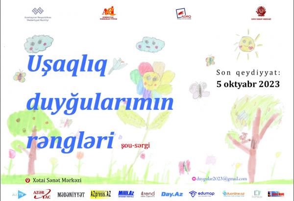 “Uşaqlıq duyğularımın rəngləri” adlı şou-sərgi üçün əsər qəbulu elan edilib