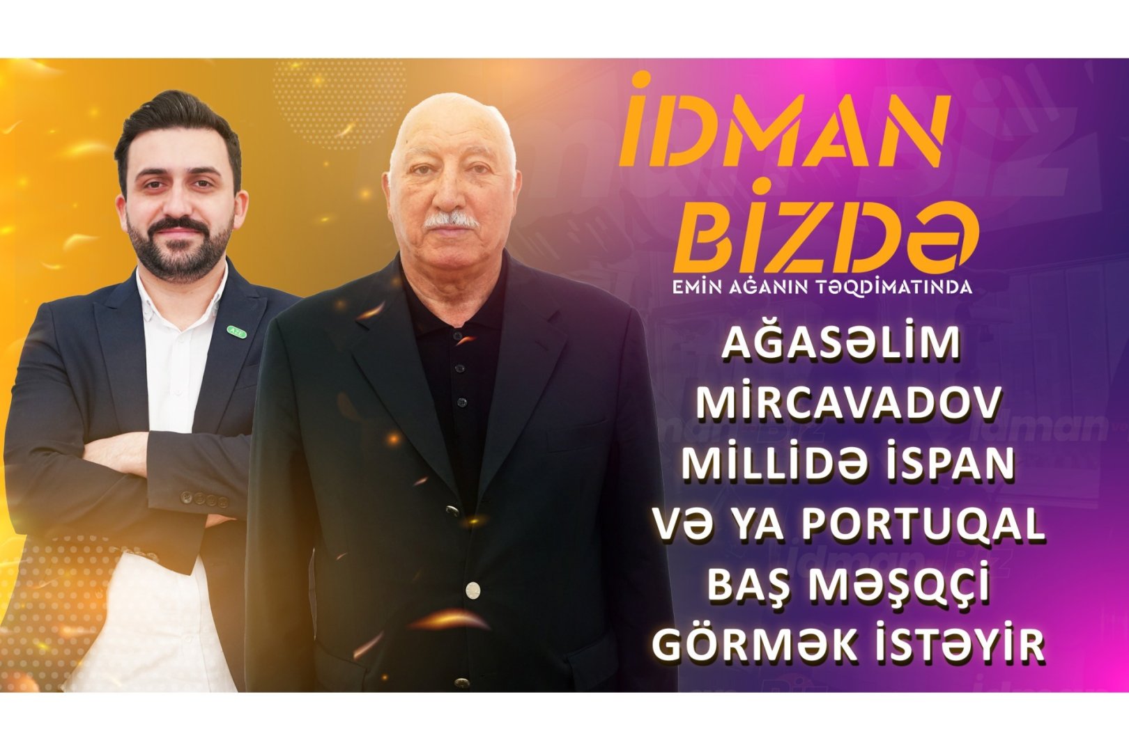 AFFA-nın ilk işi komandaların sayını artırmaq olmalıdır - Ağasəlim Mircavadov (FOTO/VİDEO)