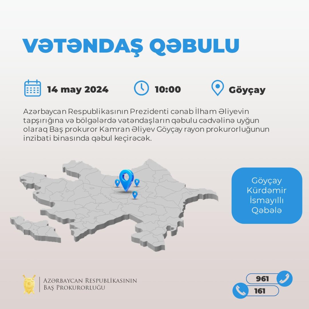 Baş prokuror Göyçayda vətəndaşları qəbul edəcək