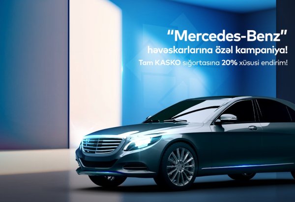 PAŞA Sığortadan “Mercedes-Benz” sahibləri üçün Tam KASKO sığortası üzrə kampaniya!