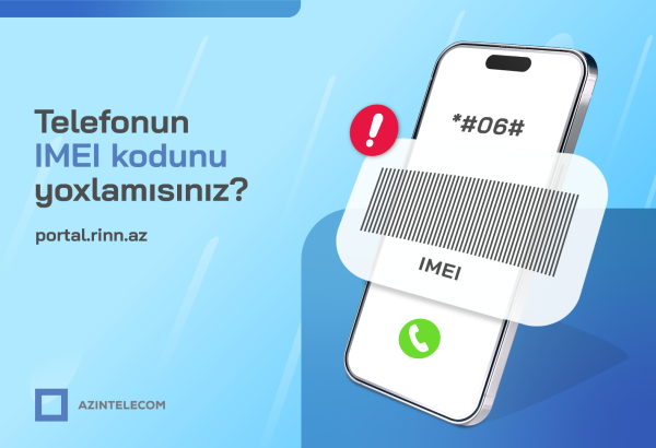 Azərbaycanda bloklanmış IMEI kodlarla şəbəkəyə qoşulma cəhdlərinin sayı açıqlandı