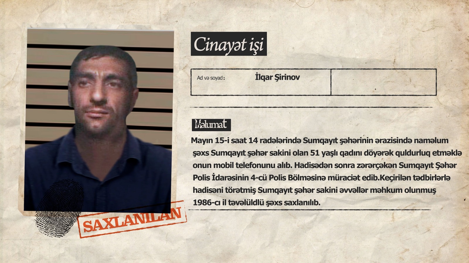 Sumqayıtda 51 yaşlı qadını döyüb, telefonunu alan şəxs saxlanılıb