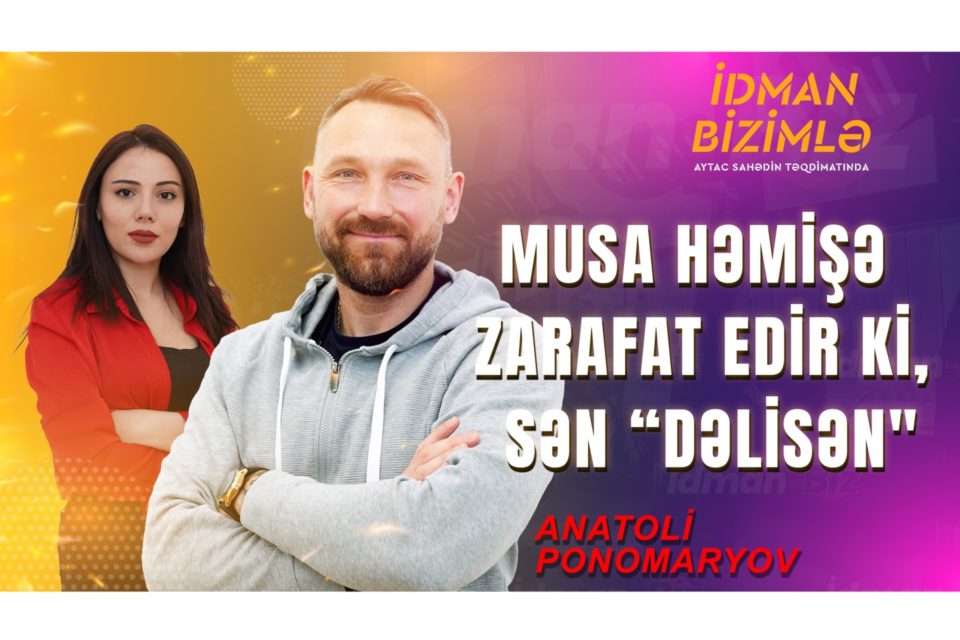 "Yurqorden"də onun meydanda olmasını istəyirlər - Anatoli Ponomaryov (FOTO/VİDEO)