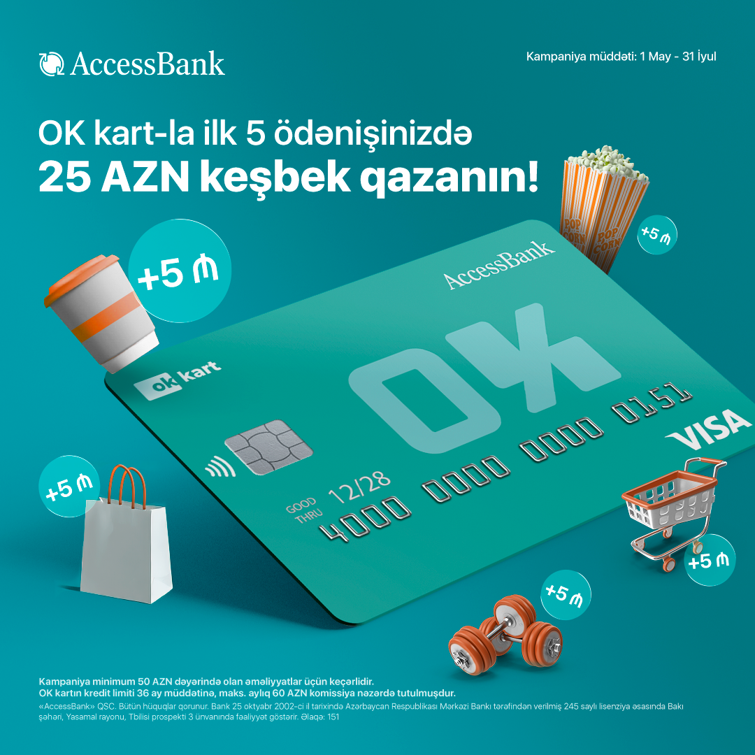 AccessBank “OK” kartı ilə alış-veriş et, 25 AZN keşbek qazan