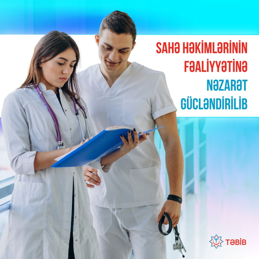 Sahə həkimlərinin fəaliyyətinə nəzarət gücləndirilib