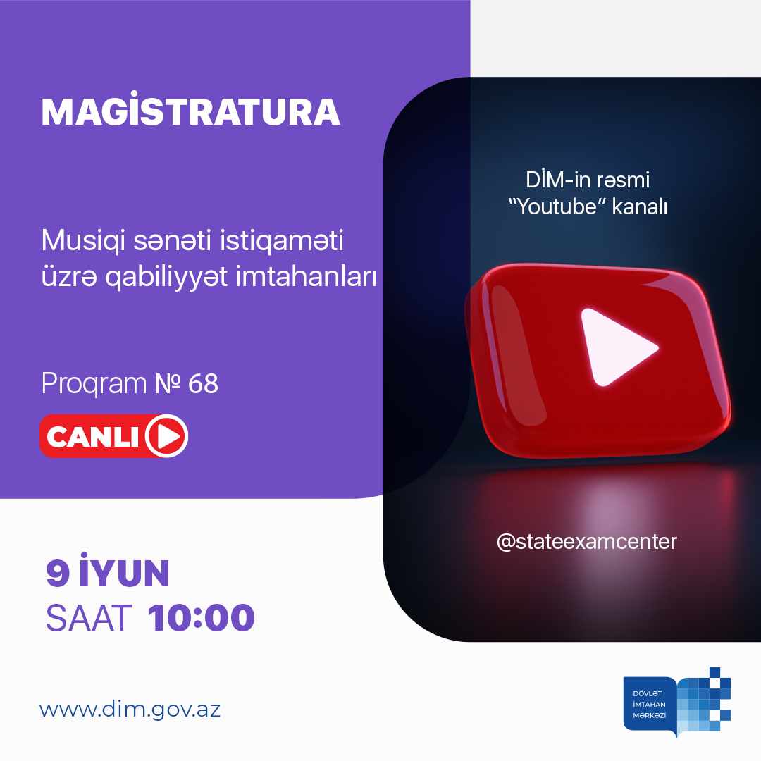 Magistraturaya musiqi sənəti üzrə keçirələcək qabiliyyət imtahanları canlı yayımlanacaq